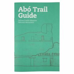 Salinas Pueblo Missions National Monument Abo Trail Guide