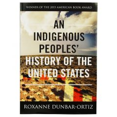 An Indigenous Peoples' History of the United States